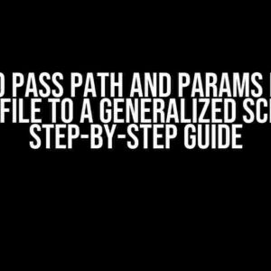 How to Pass Path and Params from a Feature File to a Generalized Scenario: A Step-by-Step Guide