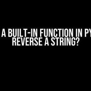 Is there a built-in function in Python to reverse a string?